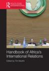 Image for Handbook of Africa&#39;s International Relations