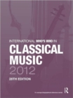 Image for International Who&#39;s Who in Classical Music 2012