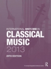 Image for International Who&#39;s Who in Classical Music 2013