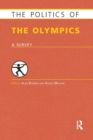 Image for The politics of the Olympics  : a survey