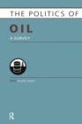 Image for Politics of oil  : a survey
