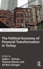 Image for The political economy of financial transformation in Turkey