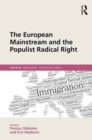 Image for The European Mainstream and the Populist Radical Right
