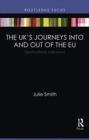 Image for The UK&#39;s journeys into and out of the EU  : destinations unknown