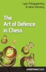 Image for The Art of Defence in Chess