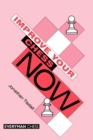 Image for Improve Your Chess Now