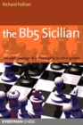 Image for The Bb5 Sicilian : Detailed Coverage of a Thoroughly Modern System