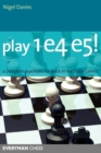 Image for Play 1 e4 e5! : A Complete Repertoire for Black in the Open Games