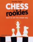Image for Chess for rookies  : learn to play, win and enjoy!