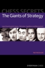 Image for Chess Secrets: The Giants of Strategy : Learn from Kramnik, Karpov, Petrosian, Capablanca and Nimzowitsch