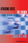 Image for Attacking Chess: The French : A Dynamic Repertoire for Black