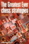 Image for The Greatest Ever Chess Strategies