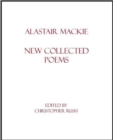 Image for Alastair Mackie: New Collected Poems
