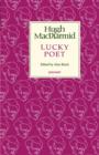 Image for Lucky Poet : A Self-Study in Literature and Political Ideas : Being the Autobiography of Hugh MacDiarmid (Christopher Murray Grieve)