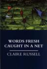 Image for Words Fresh Caught in a Net