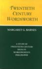 Image for Twentieth Century Wordsworth : [a Study of Twentieth Century Ideas in Wordsworth&#39;s Philosophy]
