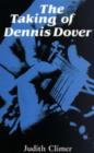 Image for The Taking of Dennis Dover