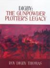 Image for Digby  : the gunpowder plotter&#39;s legacy