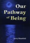 Image for Our Pathway of Being