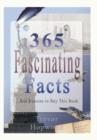 Image for 365 Fascinating Facts : ..and Reasons to Buy This Book