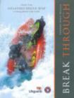 Image for Break Through : How the Inflatable Rescue Boat Conquered the Surf