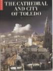 Image for The Cathedral and the City of Toledo