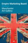 Image for Empire marketing board posters  : Manchester Art Gallery
