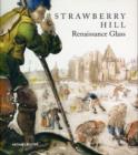 Image for Strawberry Hill  : Renaissance glass