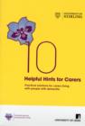 Image for 10 Helpful Hints for Carers : Practical Solutions for Carers Living with People with Dementia