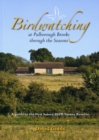 Image for Birdwatching at Pulborough Brooks Through the Seasons : A Guide to the West Sussex RSPB Nature Reserve