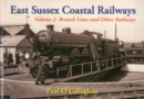 Image for East Sussex Coastal Railways : Volume 2 : The branch Lines