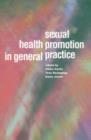 Image for Sexual Health Promotion in General Practice