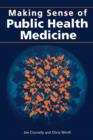 Image for Making Sense of Public Health Medicine