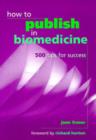 Image for How to Publish in Biomedicine