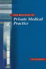 Image for The Business of Private Medical Practice