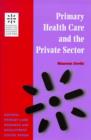 Image for Primary healthcare and the private sector