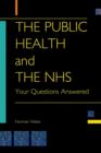 Image for The Public Health and the NHS : Your Questions Answered