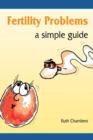 Image for Fertility problems  : a simple guide