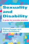 Image for Sexuality and disability  : a guide for everyday practice