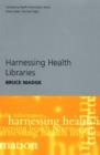 Image for Harnessing Health Libraries
