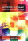 Image for Alzheimer&#39;s Disease : Policy and Practice Across Europe