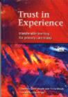 Image for Trust in experience  : transferable learning for primary care trusts
