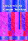 Image for Modernising Cancer Services