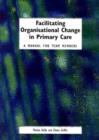 Image for Facilitating Organisational Change in Primary Care