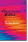 Image for The Social Context of Birth