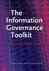 Image for The information governance toolkit  : data protection, Caldicott, confidentiality