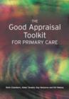 Image for The Good Appraisal Toolkit for Primary Care