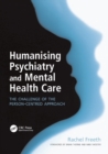 Image for Humanising Psychiatry and Mental Health Care