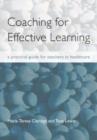Image for Coaching for effective learning  : a practical guide for teachers in health and social care