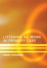 Image for Listening as Work in Primary Care